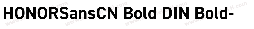 HONORSansCN Bold DIN Bold字体转换